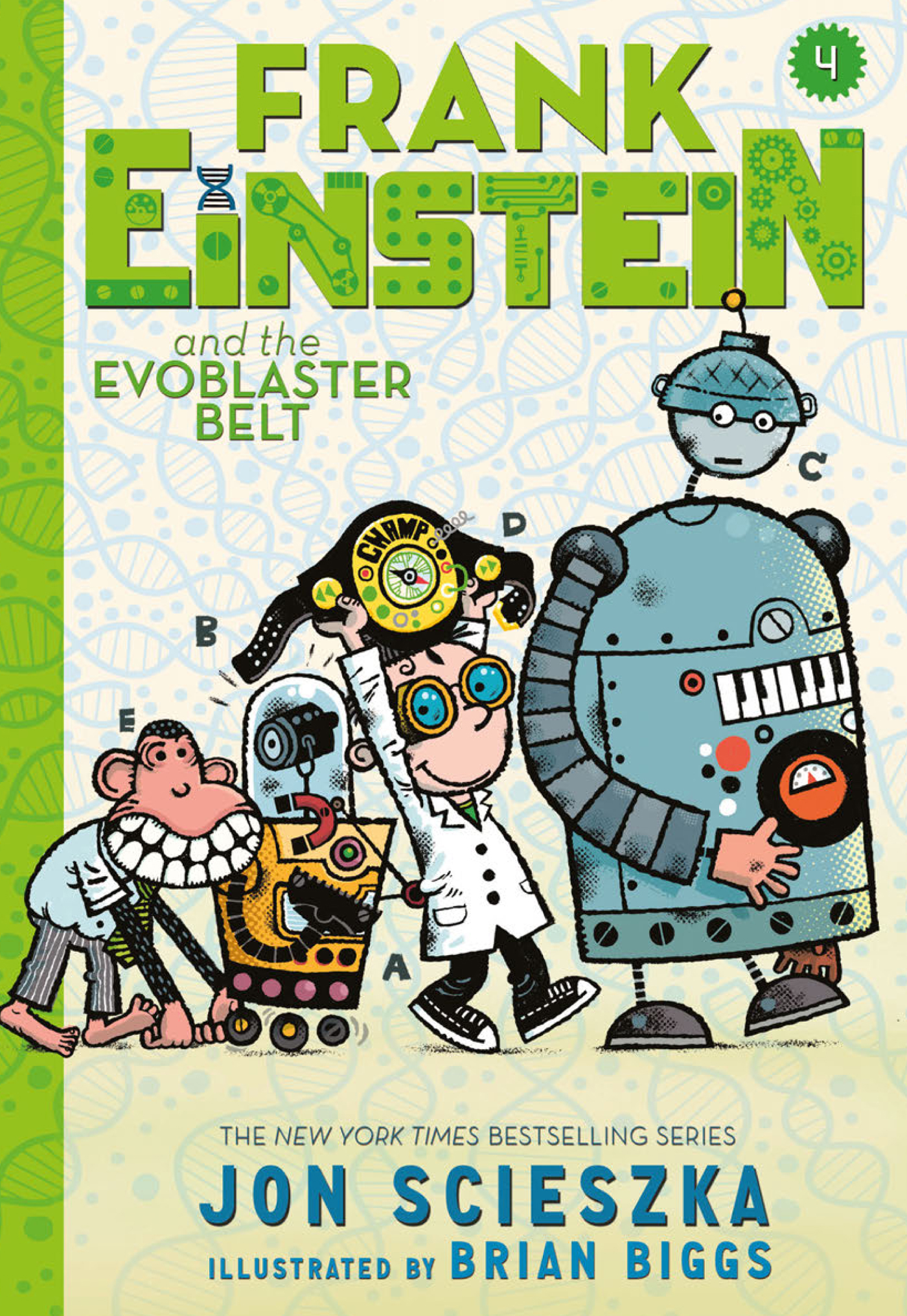 Frank Einstein and the EvoBlaster Belt (Frank Einstein Series #4): Book Four