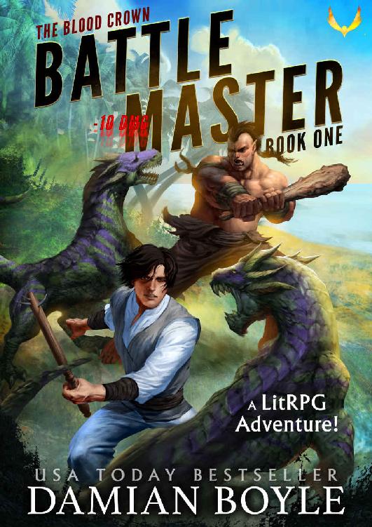 Battle Master: The Blood Crown Book 1 (A LitRPG Adventure)