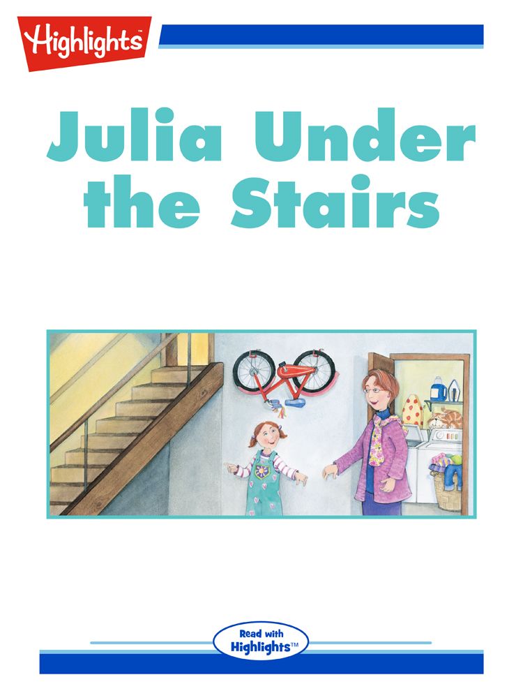 Julia Under the Stairs