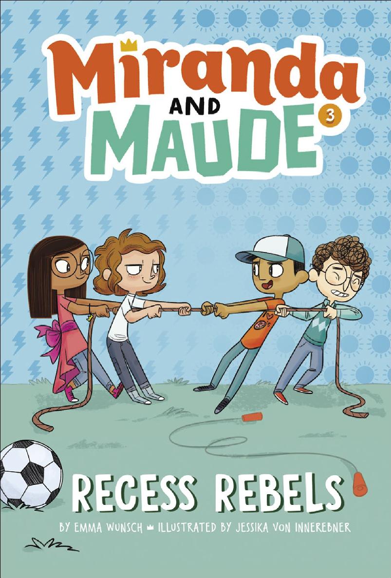 Recess Rebels (Miranda and Maude #3)