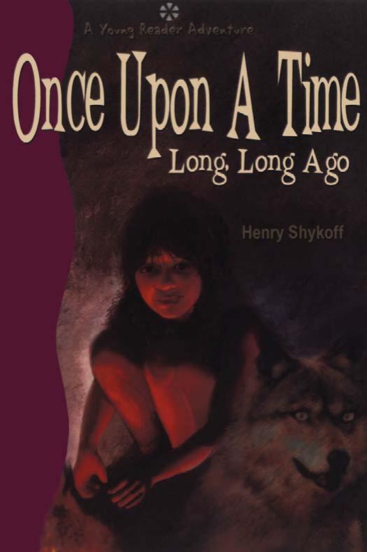Once Upon a Time Long, Long Ago