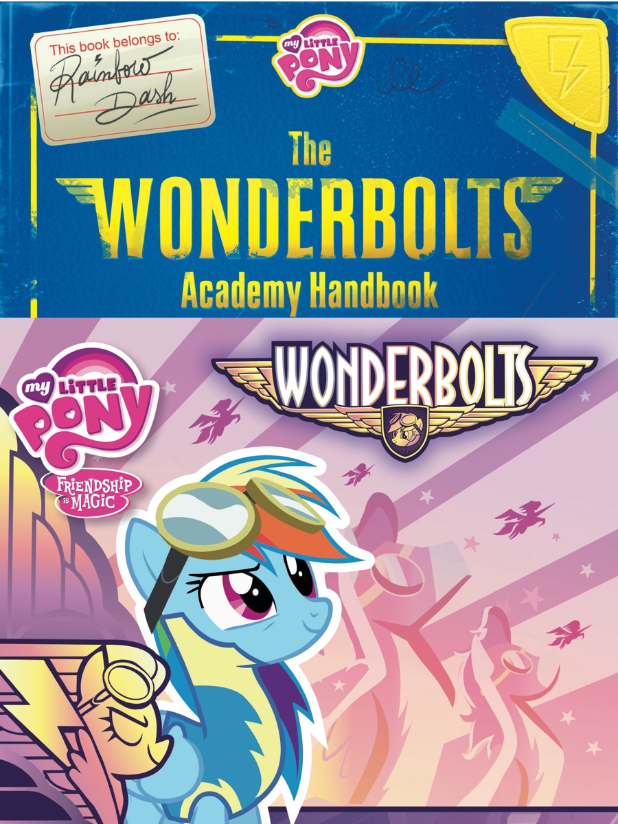 My Little Pony: The Wonderbolts Academy Handbook (My Little Pony (Little, Brown & Company))