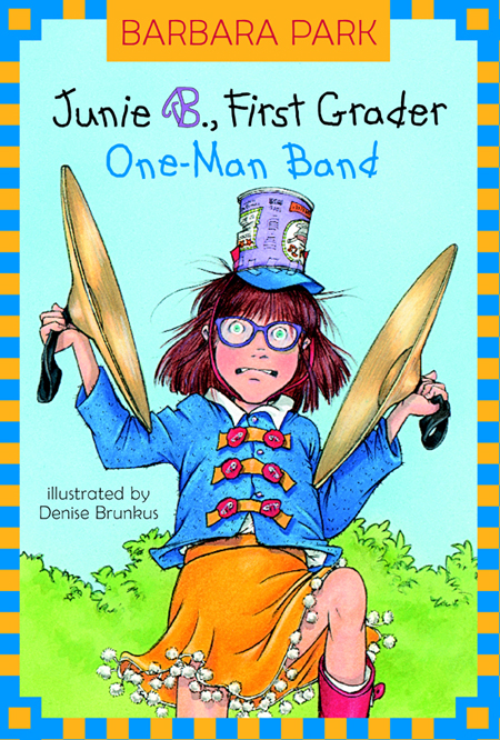 Junie B. Jones #22: One-Man Band