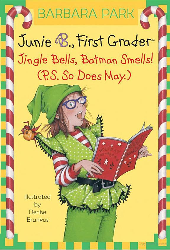 Junie B. Jones #25: Jingle Bells, Batman Smells!