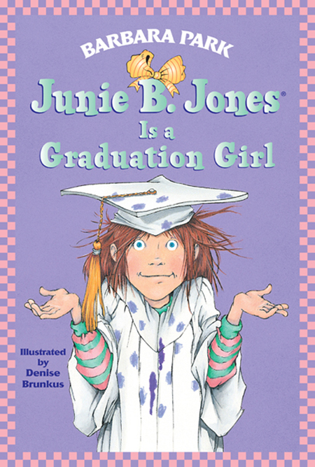 Junie B. Jones #17: Junie B. Jones Is a Graduation Girl