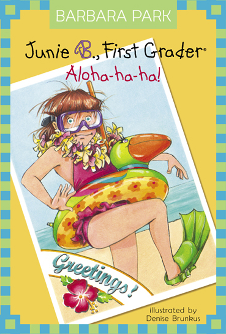 Junie B. Jones #26: Aloha-Ha-Ha!