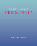 The Little Book of Friendship