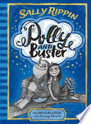 Polly and Buster Book One: The Wayward Witch and the Feelings Monster