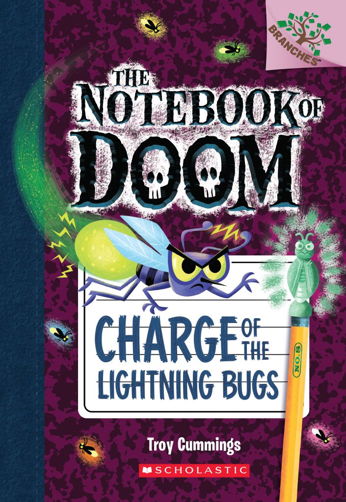Charge of the Lightning Bugs: A Branches Book (The Notebook of Doom #8)
