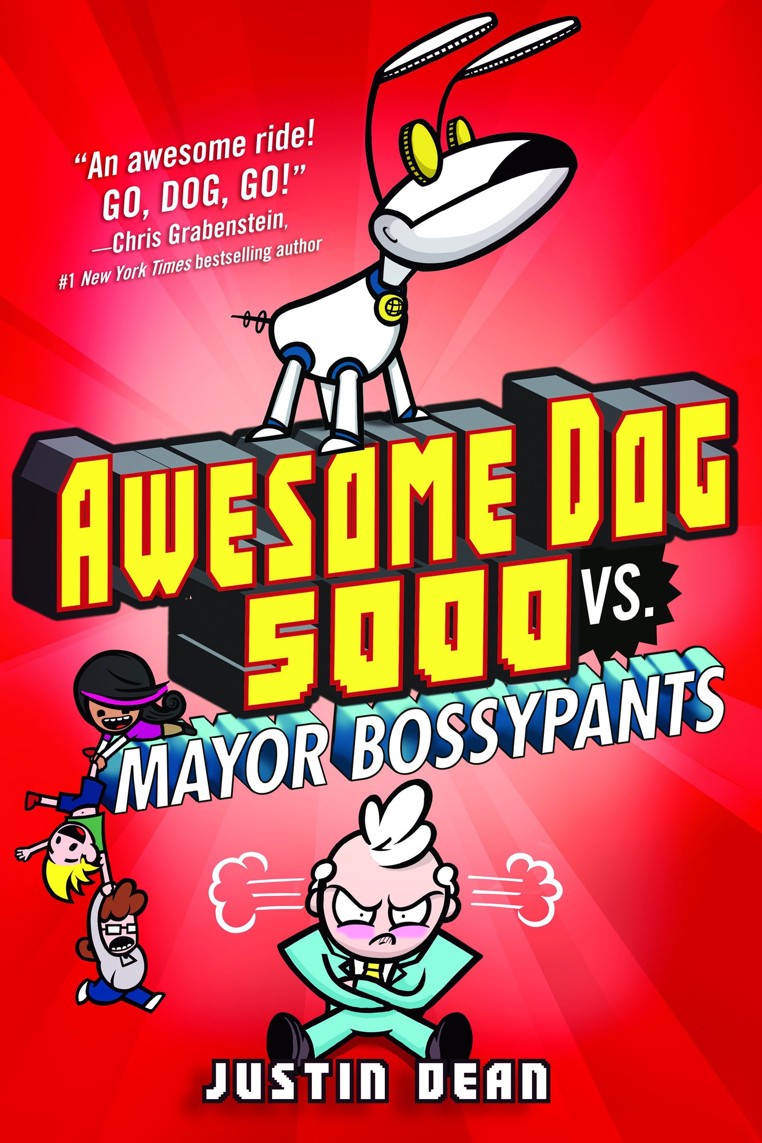Awesome Dog 5000 vs. Mayor Bossypants (Book 2)