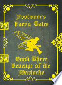 Frotwoot's Faerie Tales Books 1-3
