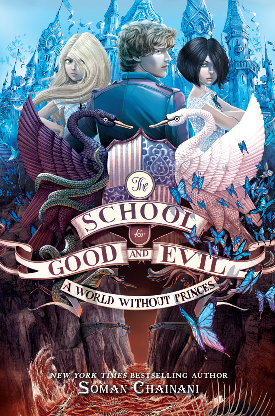 The School for Good and Evil 02: A World without Princes