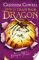 How to Train Your Dragon: How to Seize a Dragon's Jewel