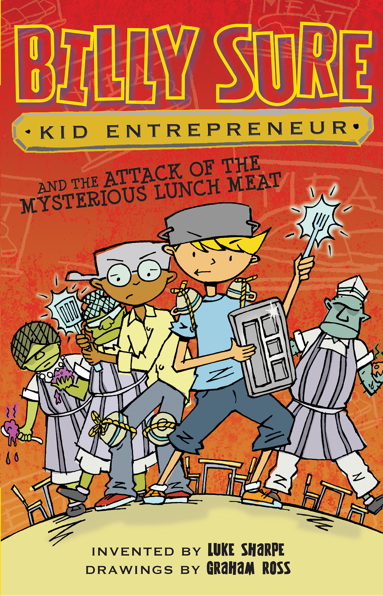 Billy Sure Kid Entrepreneur and the Attack of the Mysterious Lunch Meat