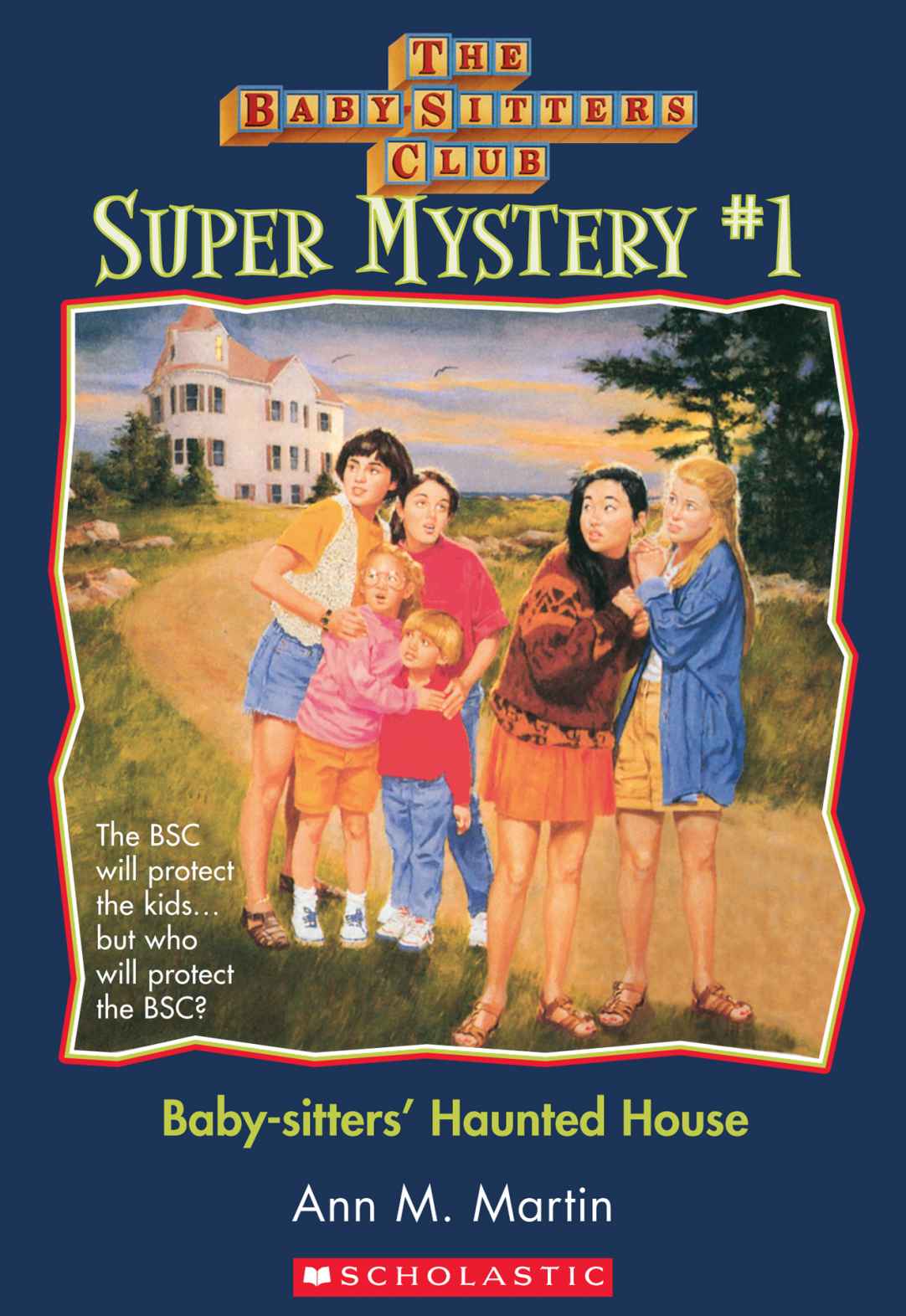 The Baby-Sitters Club Super Mysteries #1: Baby-Sitters' Haunted House