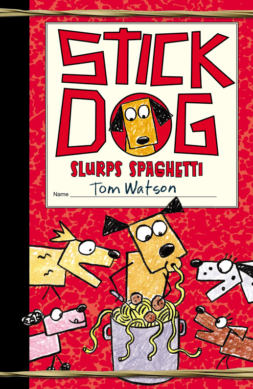 Stick Dog Slurps Spaghetti