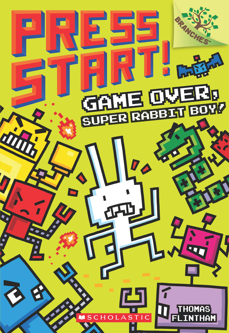 Game Over, Super Rabbit Boy! A Branches Book (Press Start! #1)