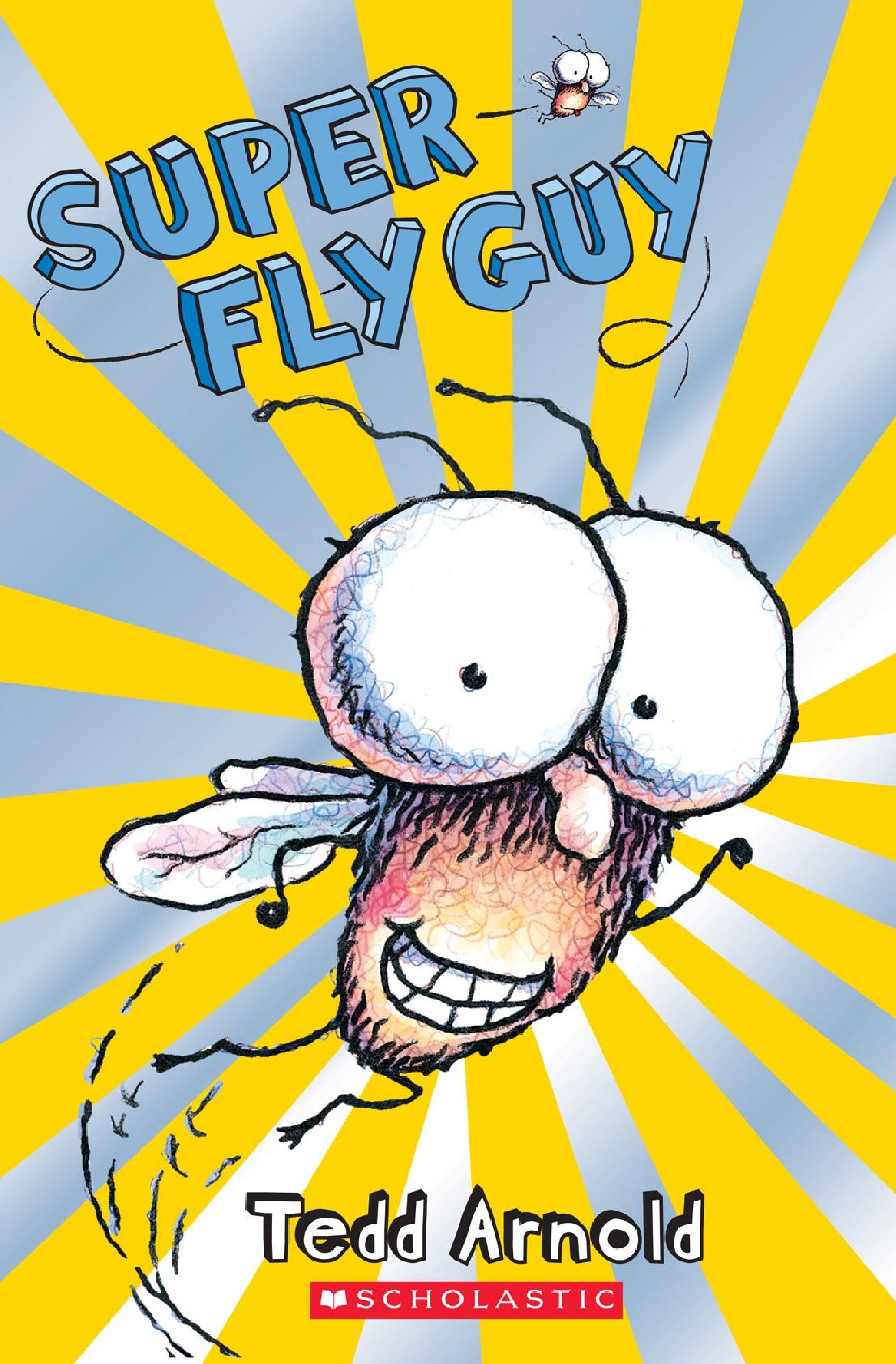 Fly Guy: Super Fly Guy!
