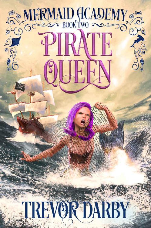 Pirate Queen (Mermaid Academy Book 2)