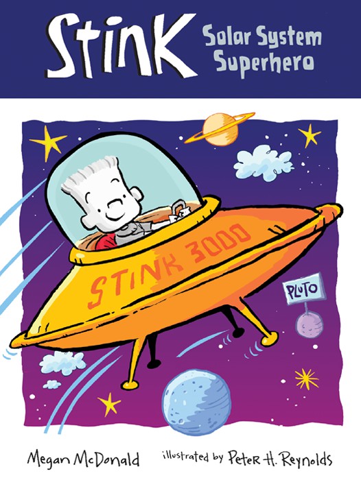 Stink: Solar System Superhero (Book #5)