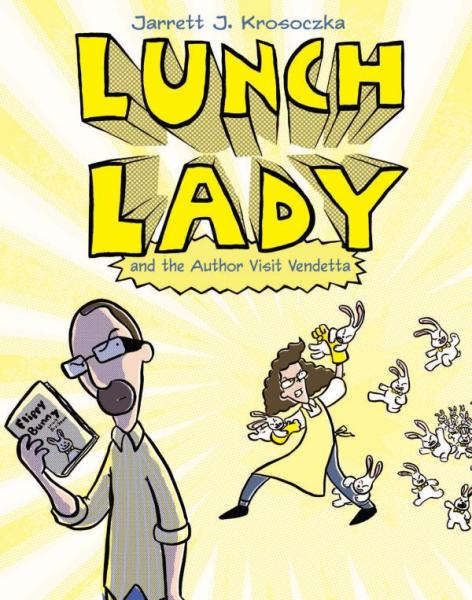 Lunch Lady and the Author Visit Vendetta