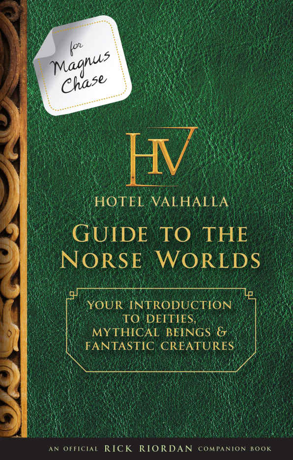 For Magnus Chase - Hotel Valhalla Guide to the Norse Worlds