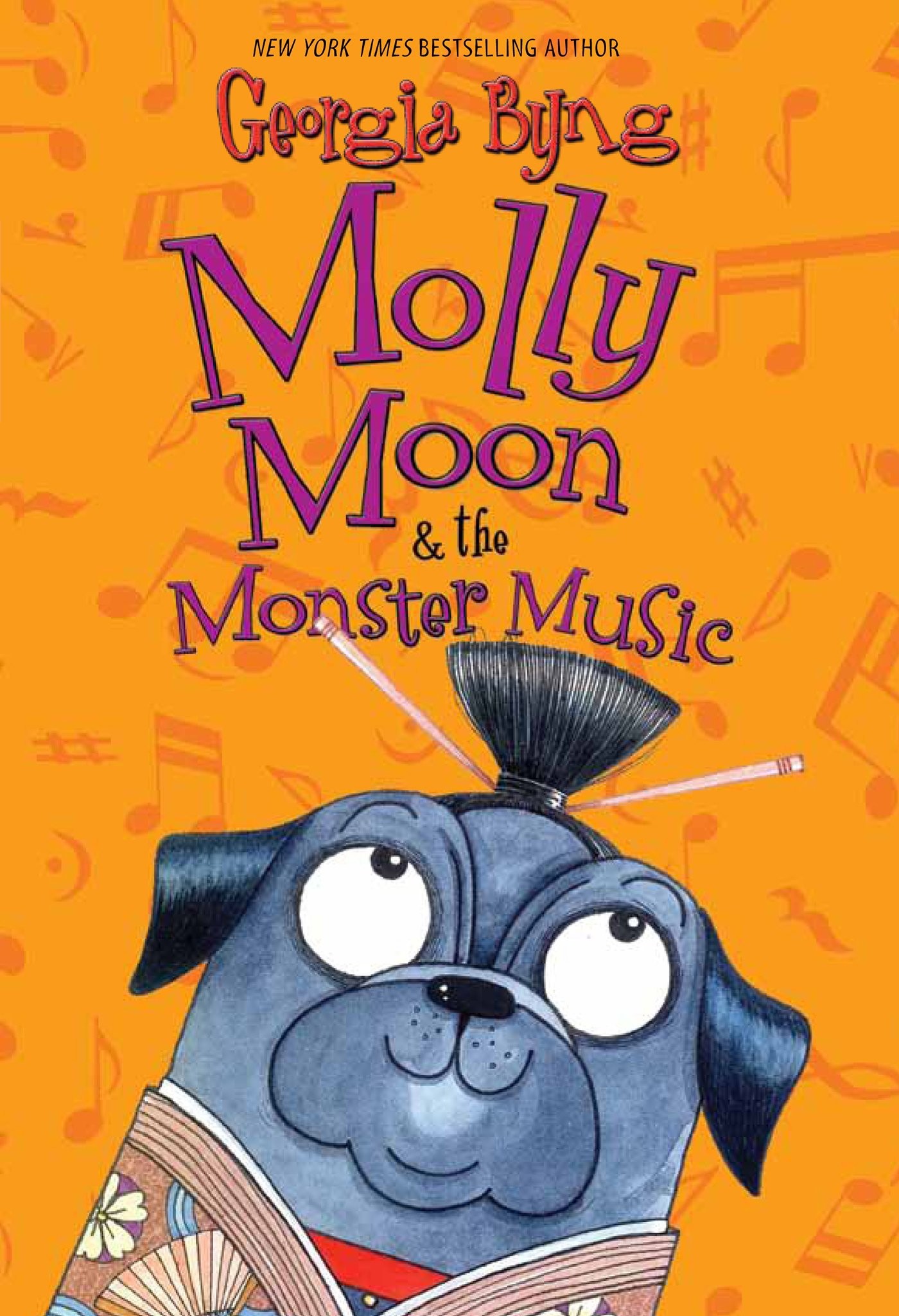 Molly Moon #6: Molly Moon & the Monster Music