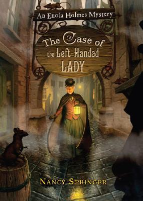 Enola Holmes - The Case of the Left-Handed Lady