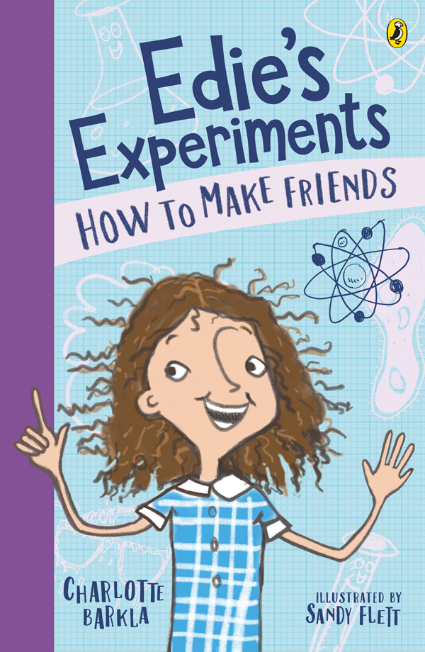 Edie's Experiments 1: How to Make Friends