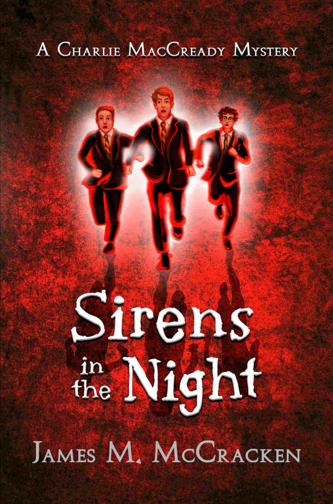 Sirens in the Night (A Charlie MacCready Mystery Book 3)