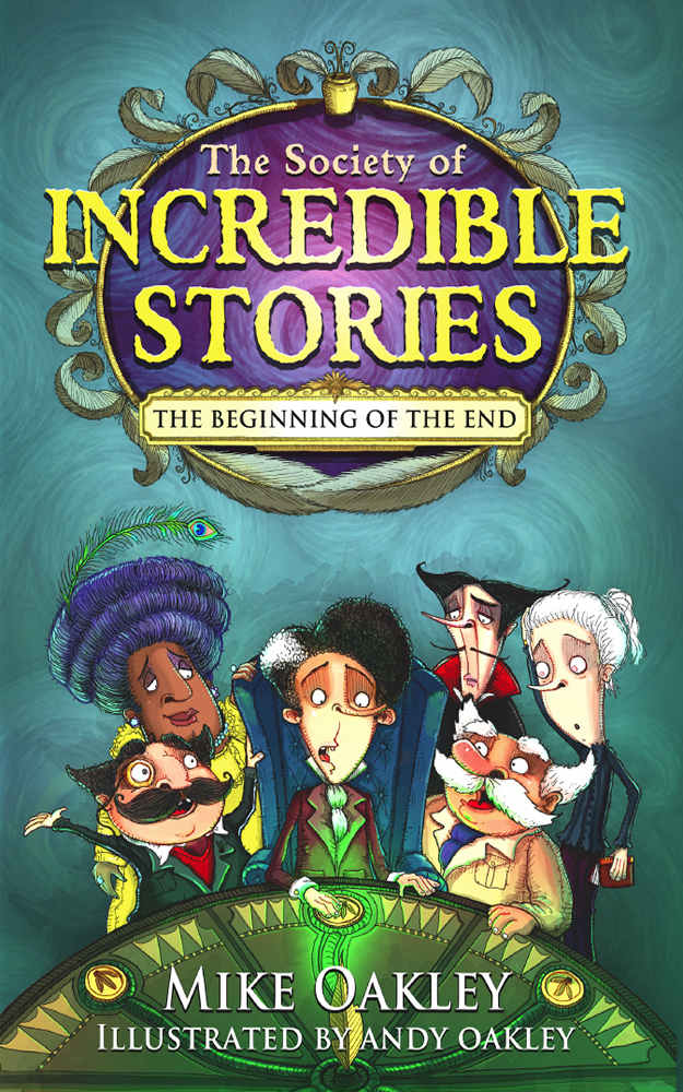 The Society of Incredible Stories - The Beginning of the End