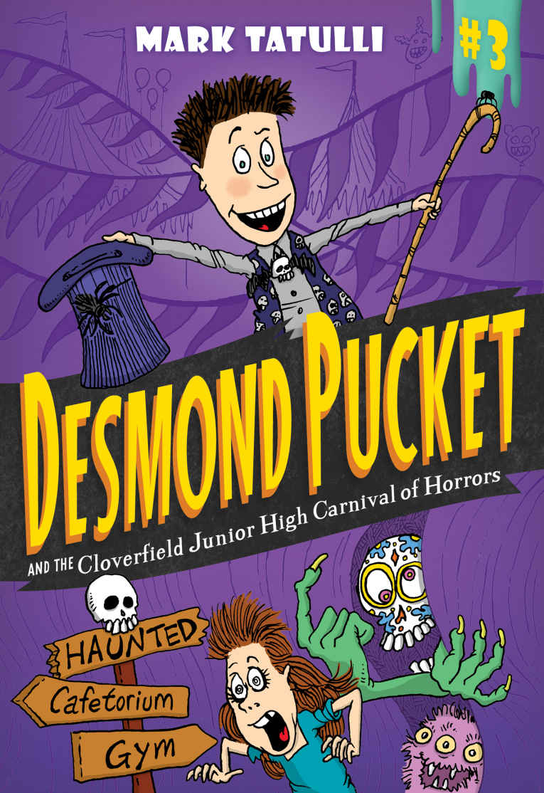 Desmond Pucket and the Cloverfield Junior High Carnival of Horrors: Volume 3