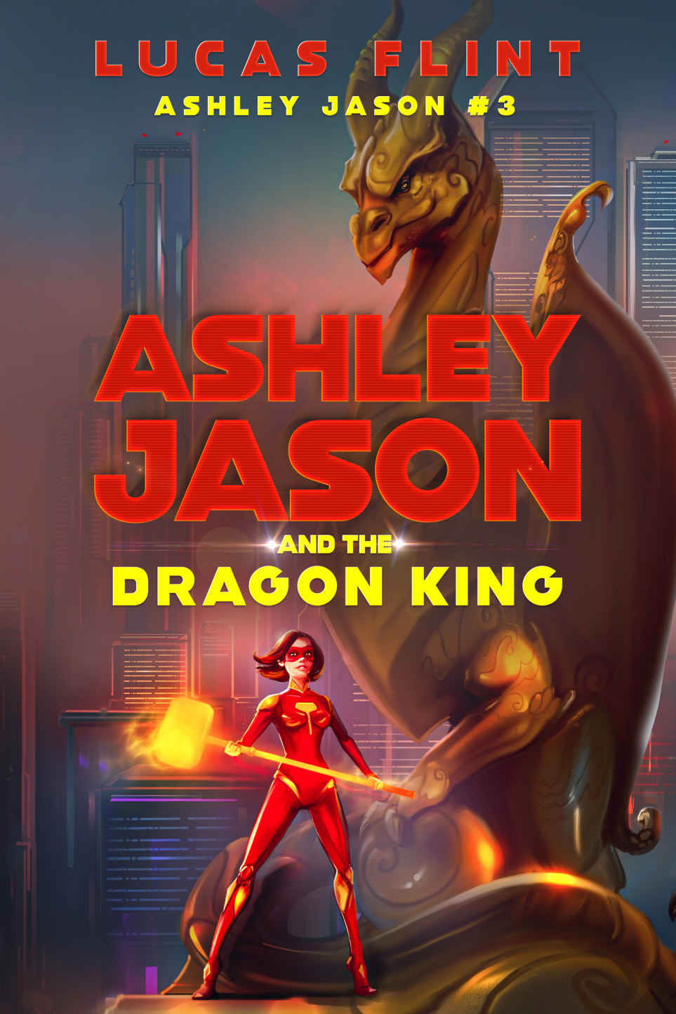 Ashley Jason and the Dragon King
