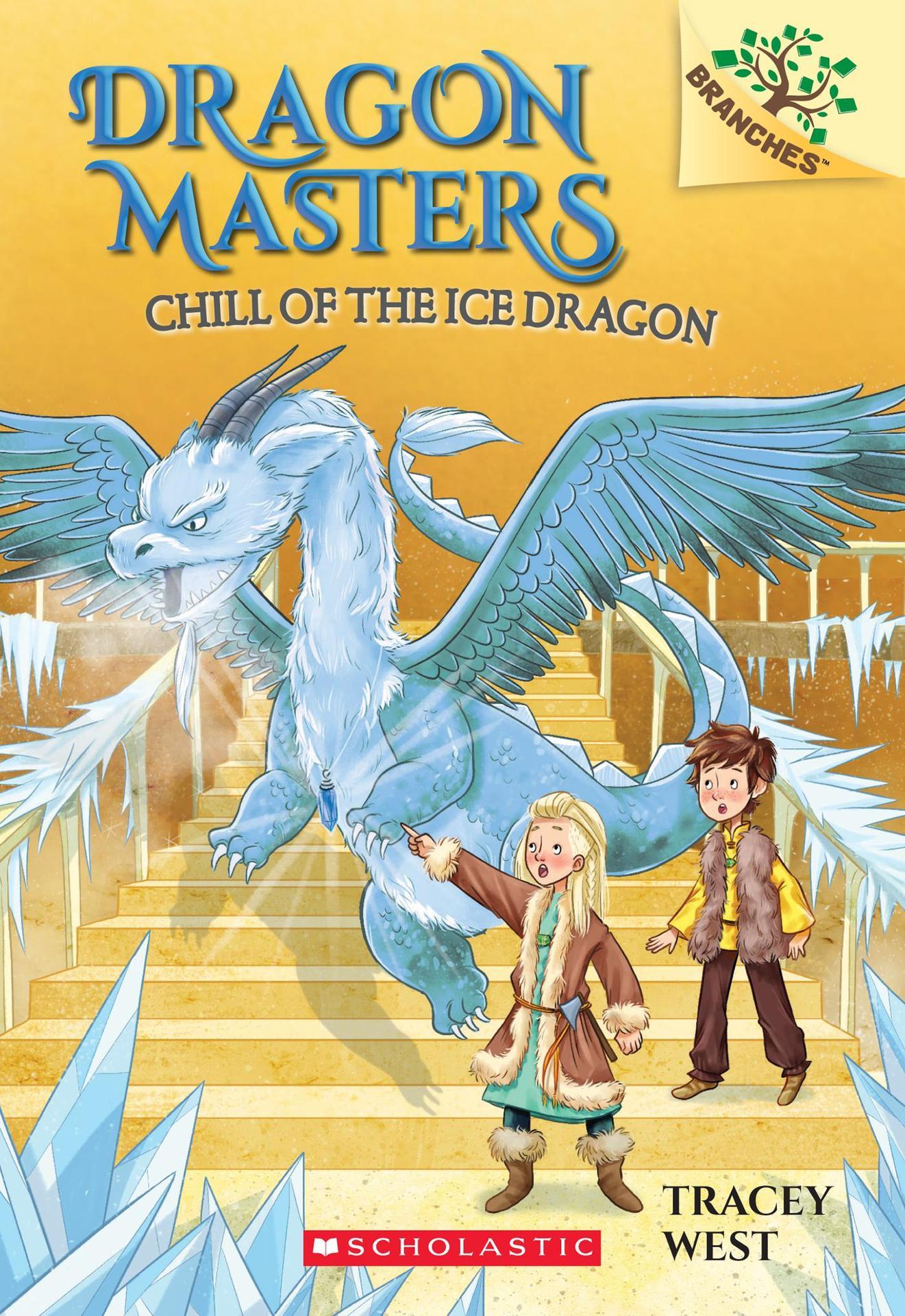 Dragon Masters #9: Chill of the Ice Dragon
