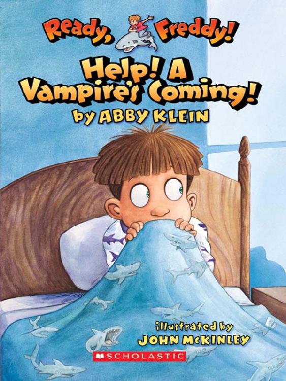 Ready, Freddy! #6: Help! A Vampire's Coming!