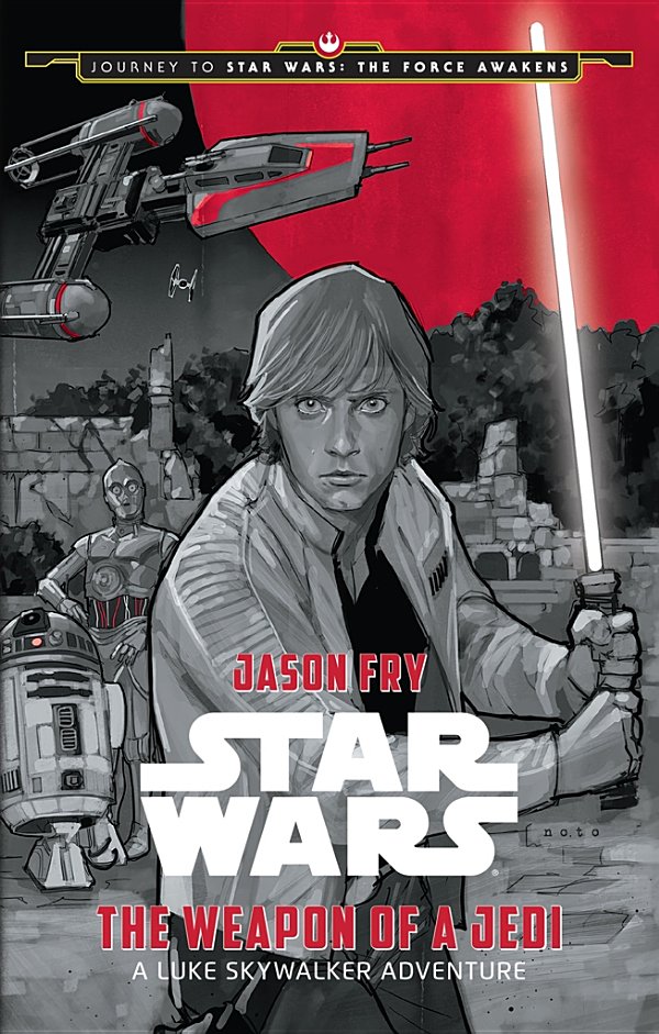 Journey to Star Wars: The Force Awakens: The Weapon of a Jedi