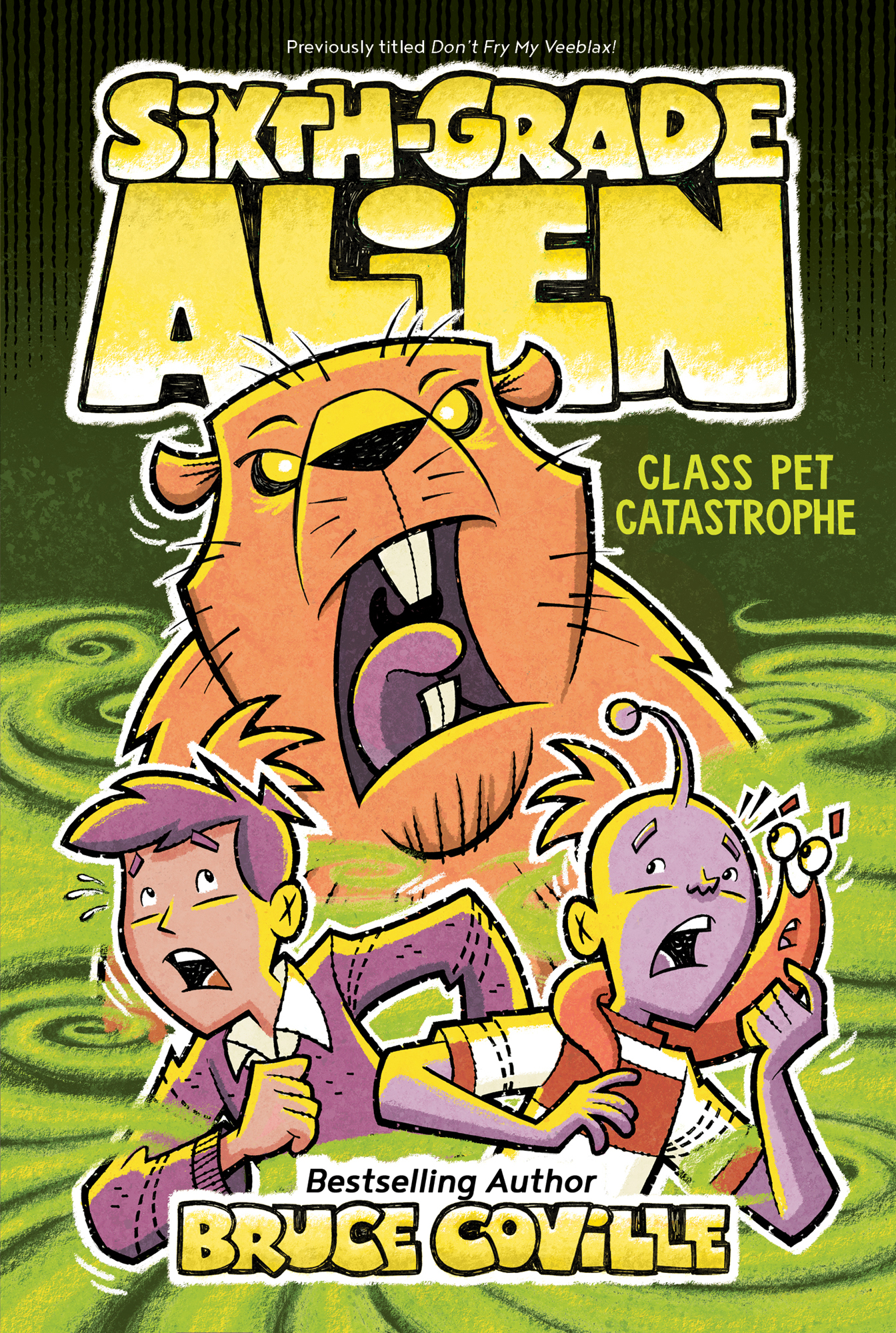 Sixth-Grade Alien - Class Pet Catastrophe