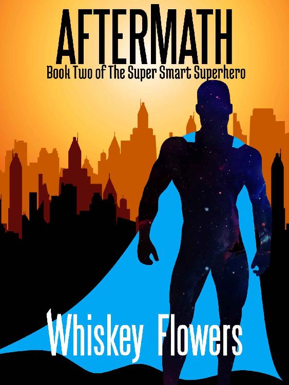 AFTERMATH: The Super Smart Superhero Book 2