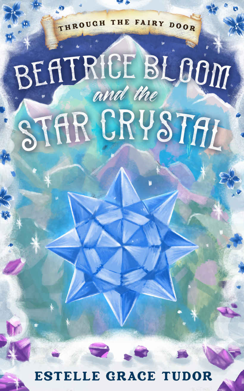 Beatrice Bloom and the Star Crystal
