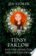 Tensy Farlow and the Home for Mislaid Children