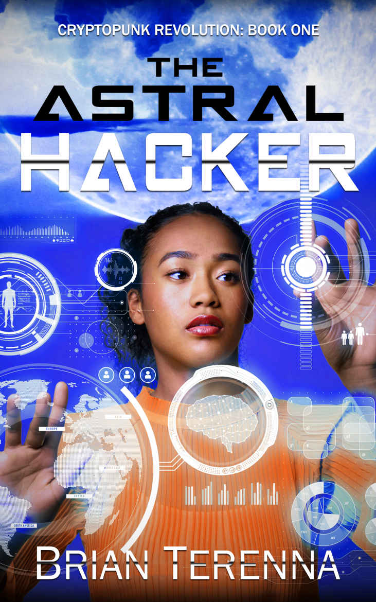 The Astral Hacker (Cryptopunk Revolution Book 1)