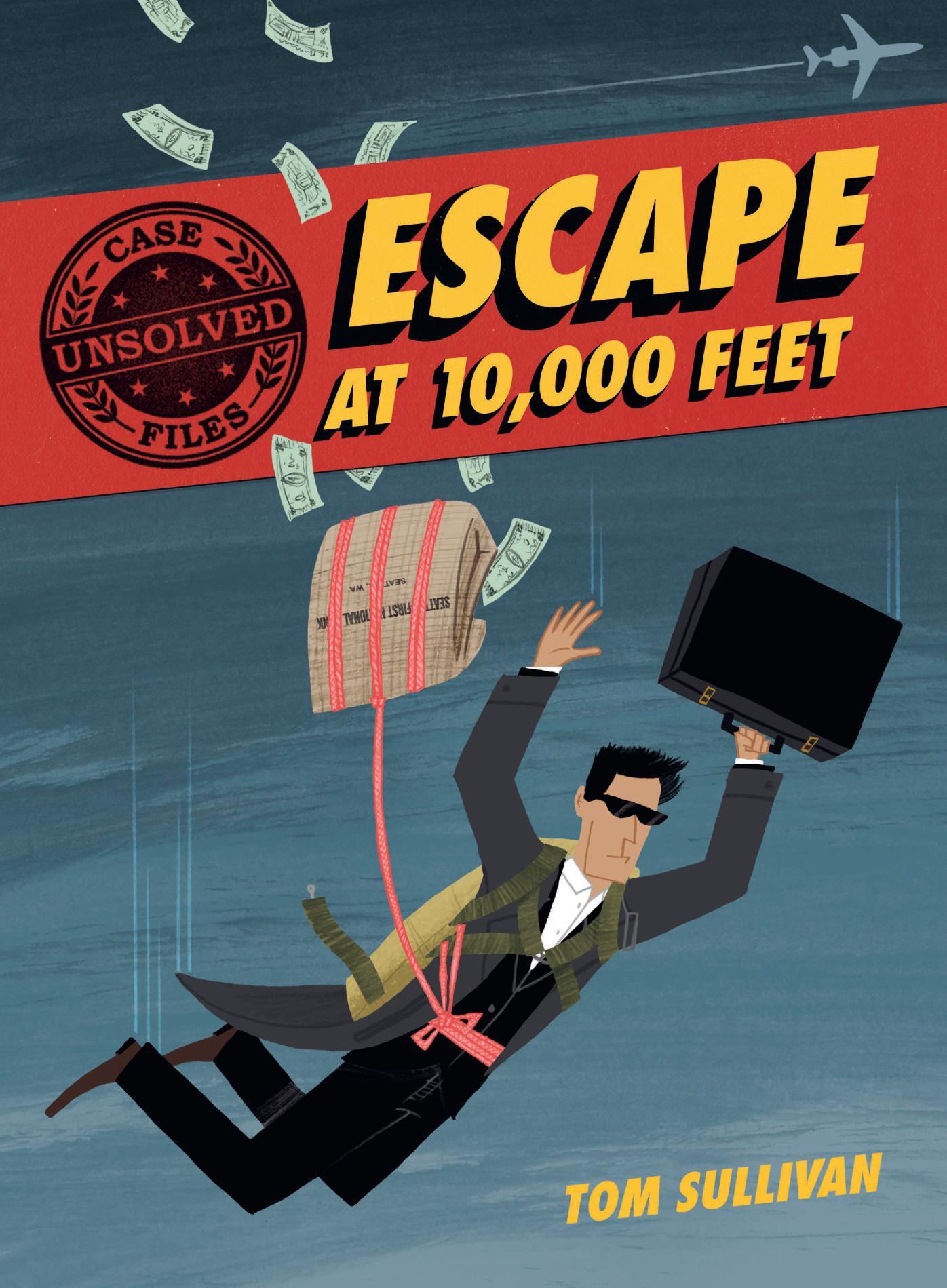 Unsolved Case Files: Escape at 10,000 Feet