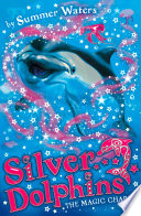 The Magic Charm (Silver Dolphins, Book 1)
