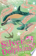 River Rescue (Silver Dolphins, Book 10)