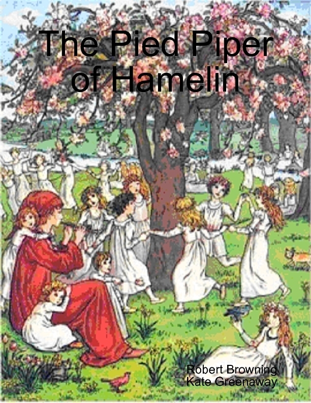 The Pied Piper of Hamelin in Full Color