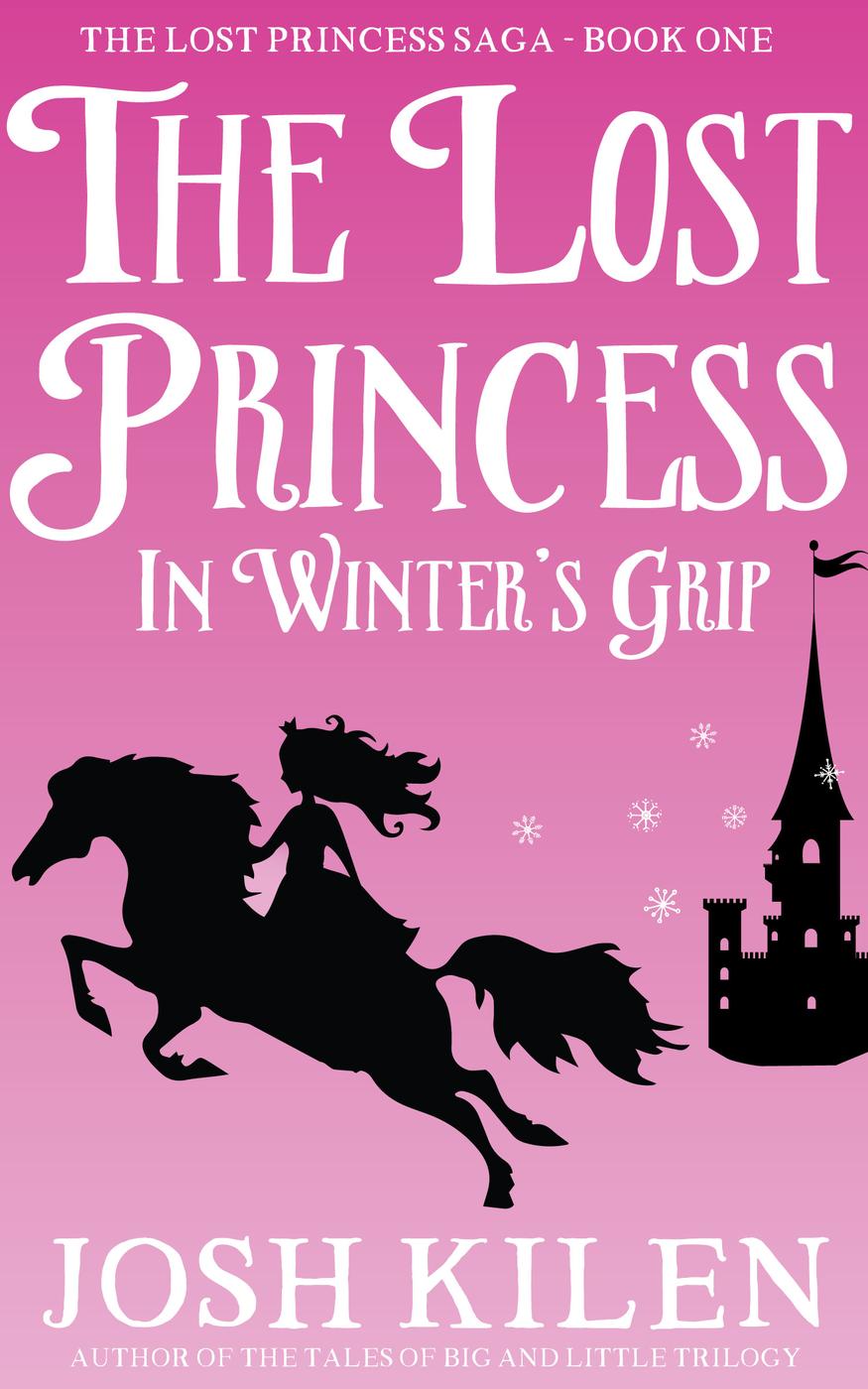The Lost Princess in Winter's Grip (The Lost Princess Saga, #1)