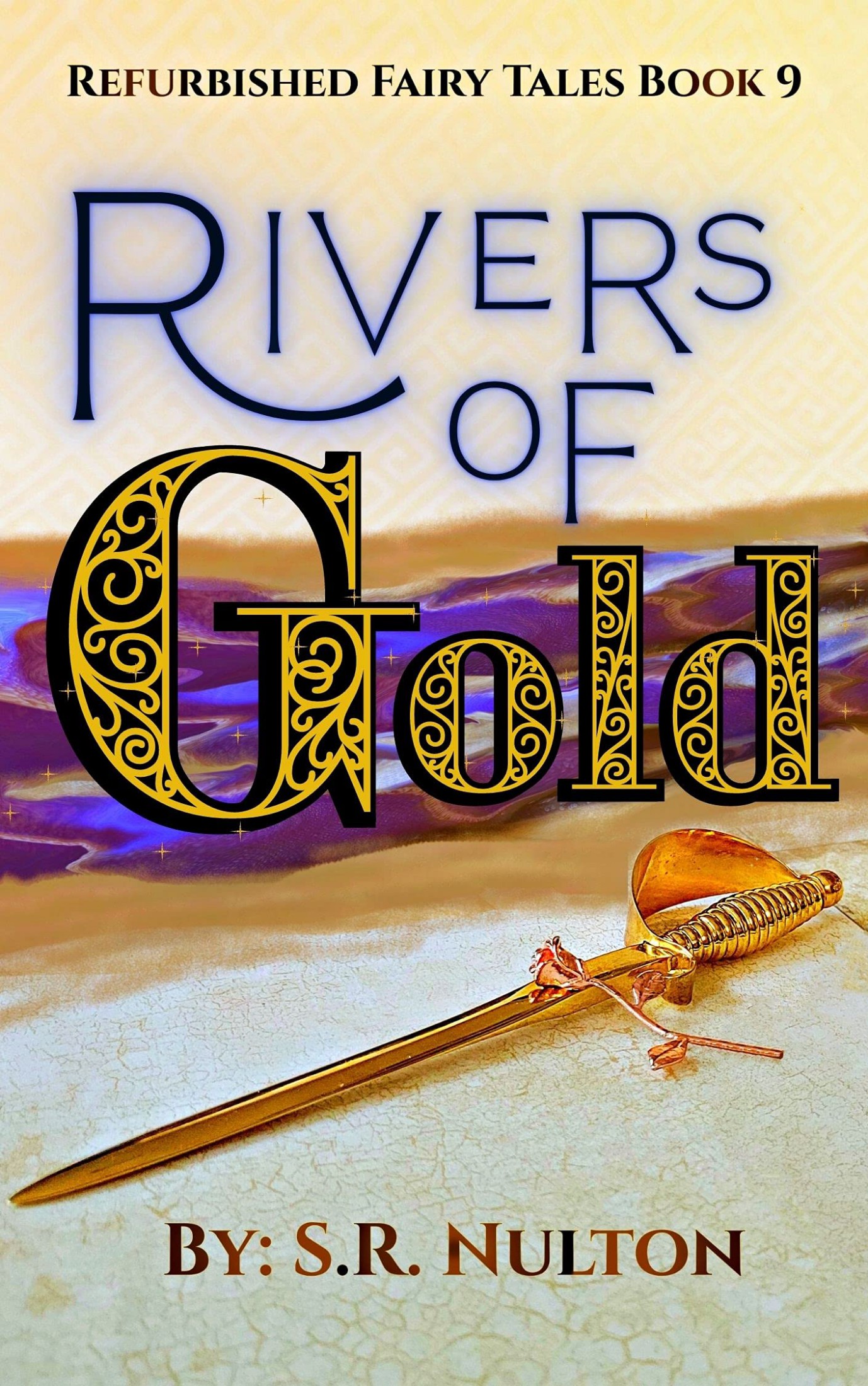 Rivers of Gold (Refurbished Fairy Tales Book 9)