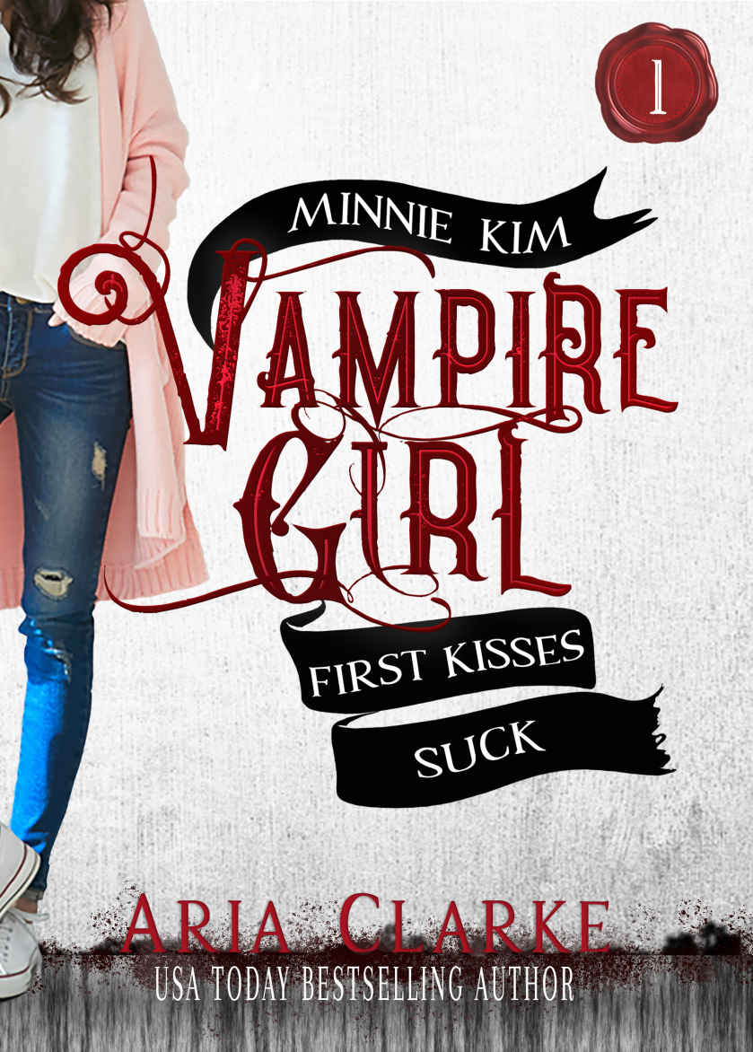 First Kisses Suck: A Sweet Paranormal Romance for Teens (Minnie Kim: Vampire Girl Book 1)