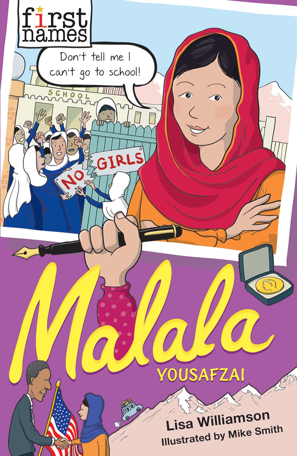 Malala Yousafzai (The First Names Series)
