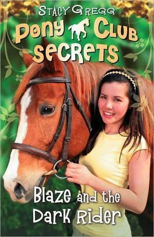Pony Club Secrets 02- Blaze and the Dark Rider